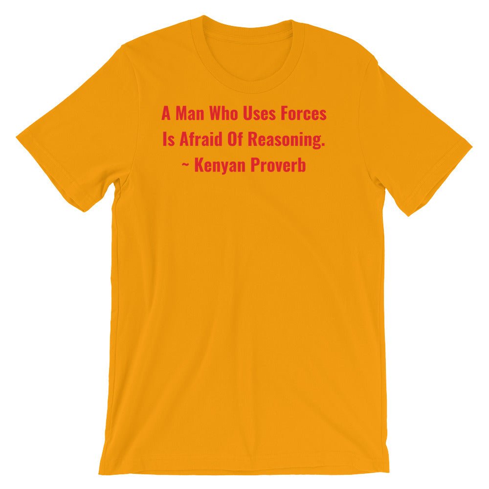 A Man Who uses Forces - Short-Sleeve Unisex T-Shirt - B&R African Styles