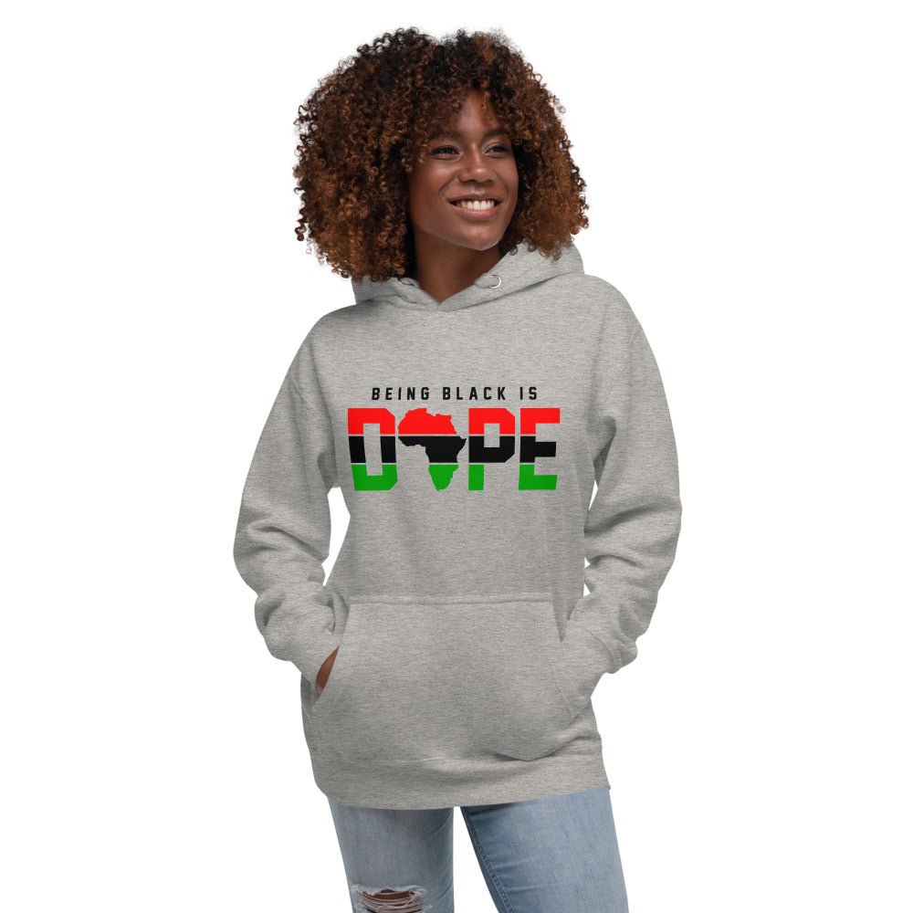 Being Black Is Dope Unisex Hoodie - B&R African Styles