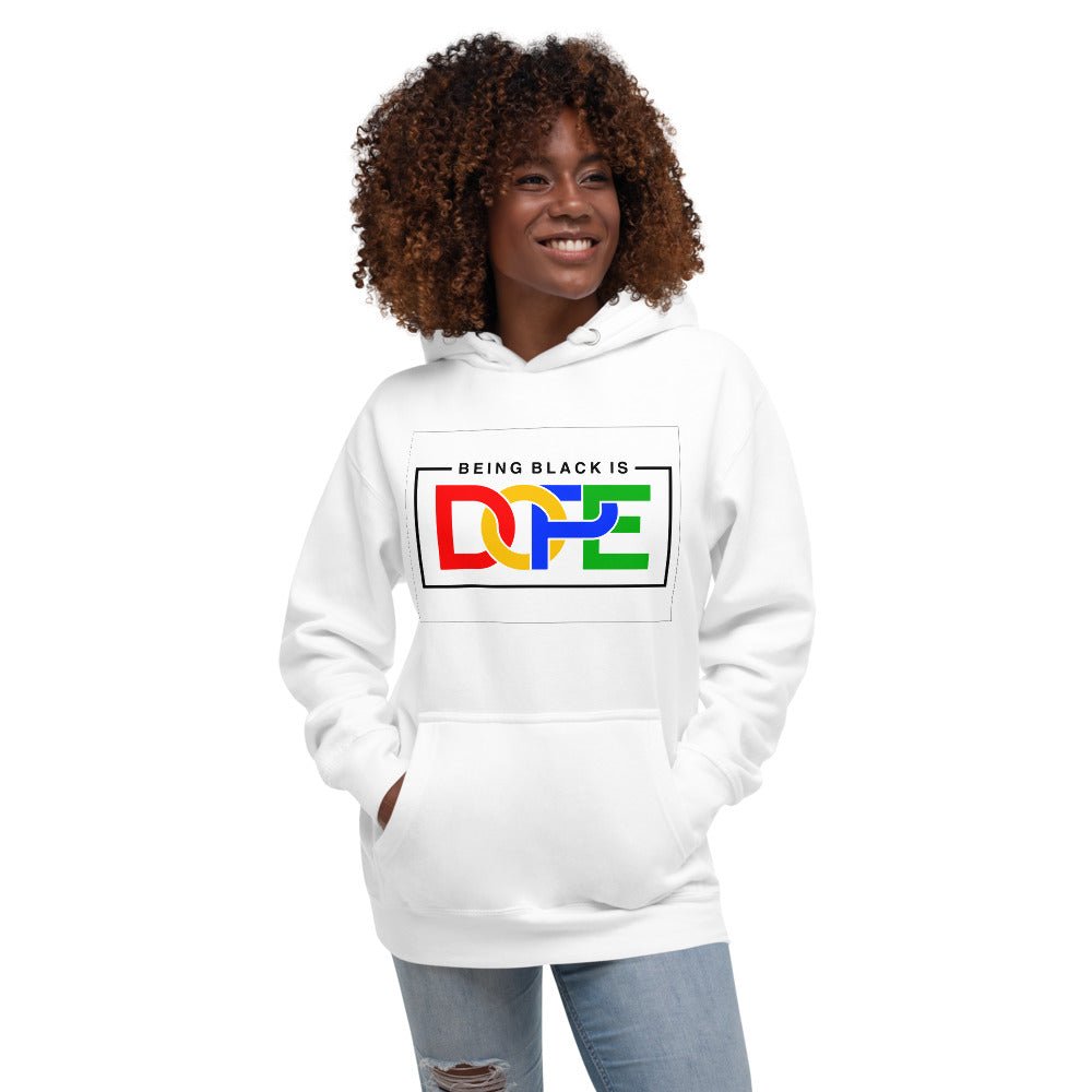 Being Black Is Dope Unisex Hoodie - B&R African Styles