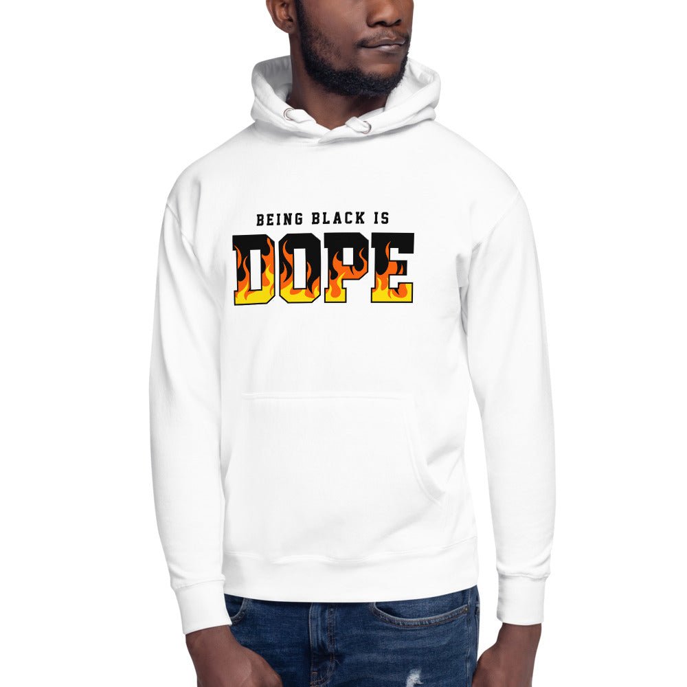 Being Black is Dope Unisex Hoodie - B&R African Styles