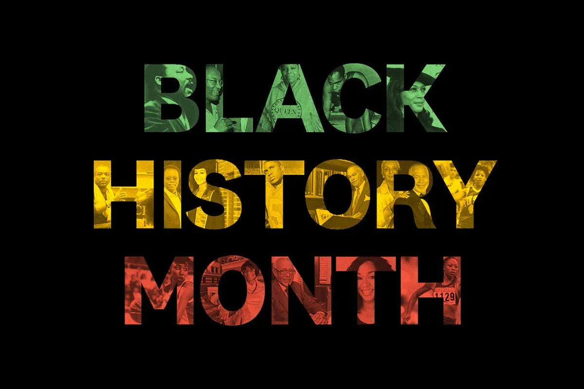 BLACK HISTORY MONTH