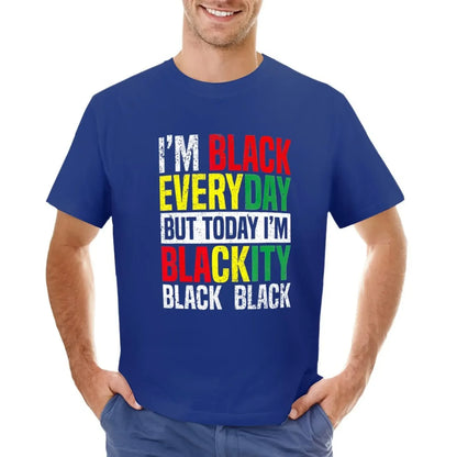 Im Blackity Black African American Men Women Juneteenth T-Shirt Blouse hippie clothes Short sleeve tee funnys Men's t-shirts - B&R African Styles