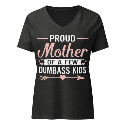 Proud Mother of Few Dumbass Kids - B&R African Styles