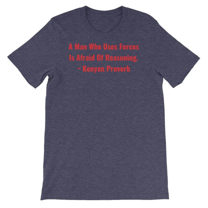 A Man Who uses Forces - Short-Sleeve Unisex T-Shirt - B&R African Styles