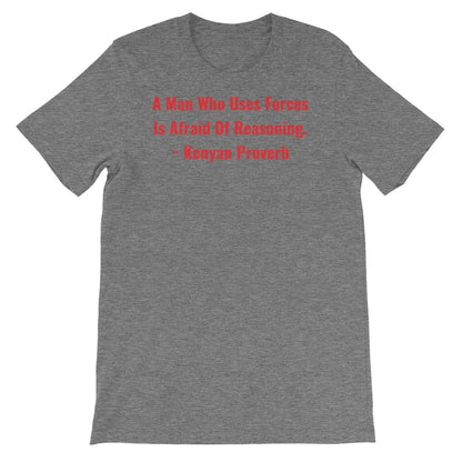 A Man Who uses Forces - Short-Sleeve Unisex T-Shirt - B&R African Styles
