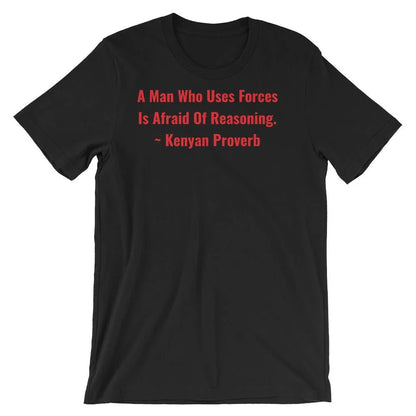 A Man Who uses Forces - Short-Sleeve Unisex T-Shirt - B&R African Styles