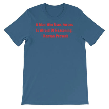 A Man Who uses Forces - Short-Sleeve Unisex T-Shirt - B&R African Styles