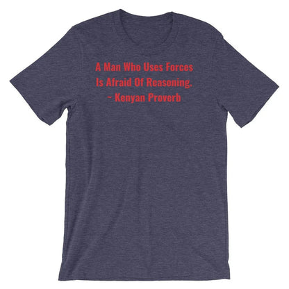 A Man Who uses Forces - Short-Sleeve Unisex T-Shirt - B&R African Styles