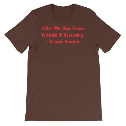 A Man Who uses Forces - Short-Sleeve Unisex T-Shirt - B&R African Styles