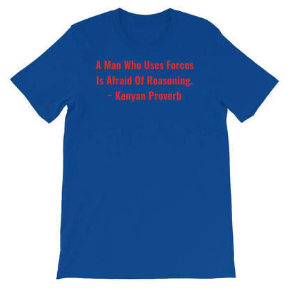 A Man Who uses Forces - Short-Sleeve Unisex T-Shirt - B&R African Styles