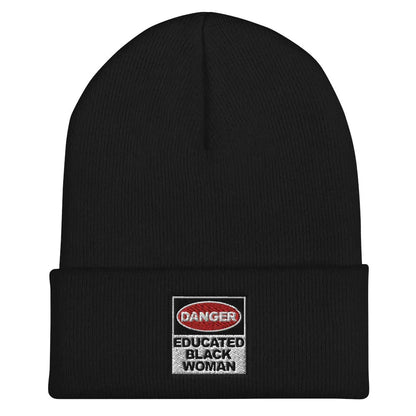Danger Educated Black Woman Cuffed Beanie - B&R African Styles