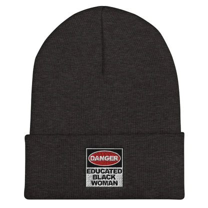 Danger Educated Black Woman Cuffed Beanie - B&R African Styles