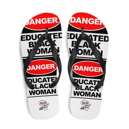 Danger: Educated Black Woman Flip-Flops - B&R African Styles