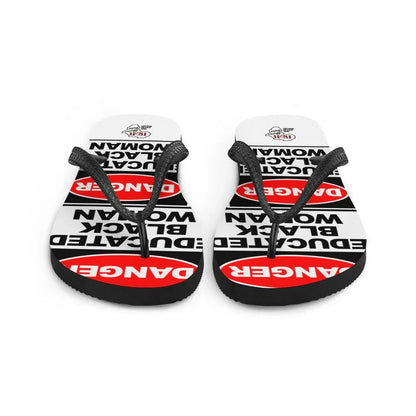 Danger: Educated Black Woman Flip-Flops - B&R African Styles