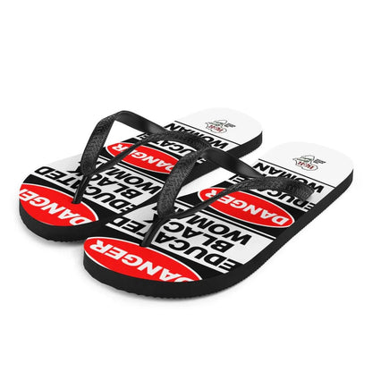 Danger: Educated Black Woman Flip-Flops - B&R African Styles