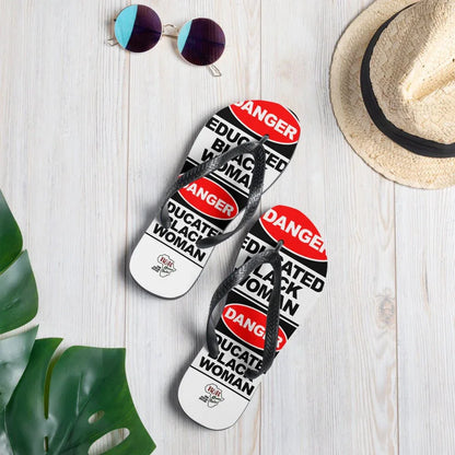 Danger: Educated Black Woman Flip-Flops - B&R African Styles