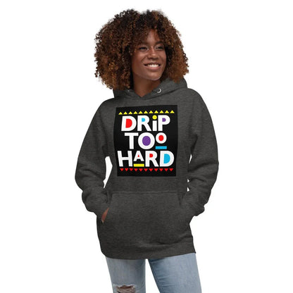 Drip Too Hard - B&R African Styles