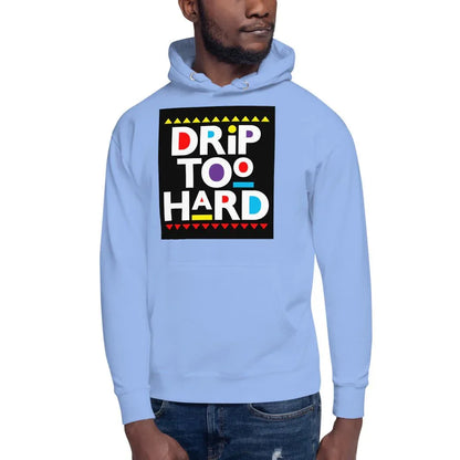 Drip Too Hard - B&R African Styles